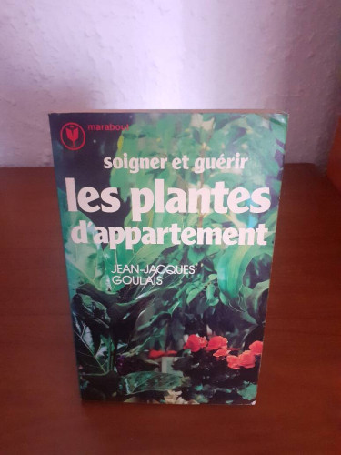 Portada del libro de SOIGNER ET GUERIR LES PLANTES D'APPARTAMENT