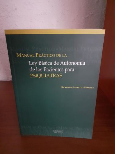 Portada del libro de Manual práctico de la Ley básica de autonomía de los pacientes para psiquiatras