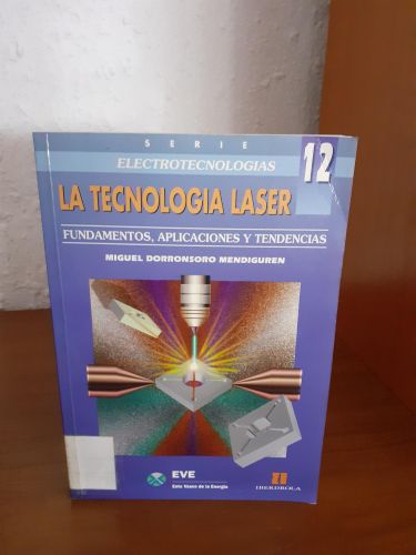 Portada del libro de La tecnología láser: fundamentos, aplicaciones y tendencias