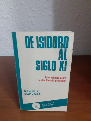 Portada del libro de De Isidoro al siglo XI, ocho estudios sobre la vida literaria peninsular