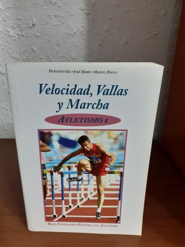 Portada del libro de Velocidad, Vallas y Marchas Atletismo I