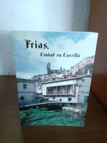 Portada del libro de Frias, ciudad en Castilla