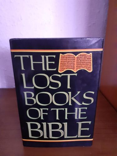 Portada del libro de The Lost Books of the Bible: Being All the Gospels, Epistles and Other Pieces Now Extant Attributed...