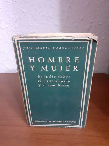 Portada del libro de Hombre y mujer, estudio sobre el matrimonio y el amor humano