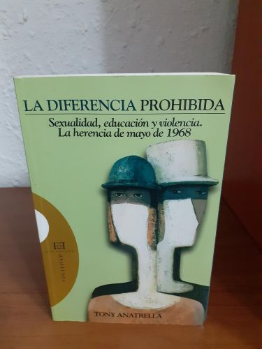 Portada del libro de La diferencia prohibida. Sexualidad, educación y violencia. La herencia de mayo de 1968