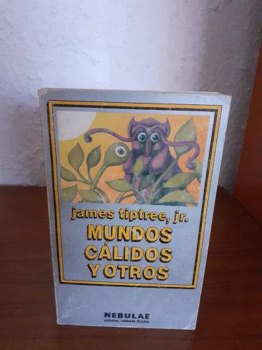 Portada del libro de Mundos cálidos y otros