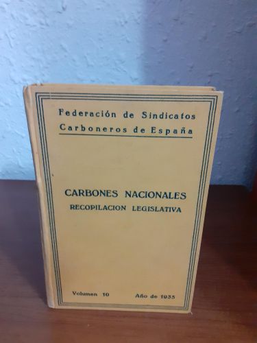 Portada del libro de Carbones nacionales. Recopilación legislativa. Volumen 10 año de 1935