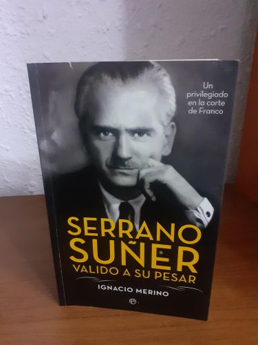 Portada del libro de Serrano Suñer, valido a su pesar
