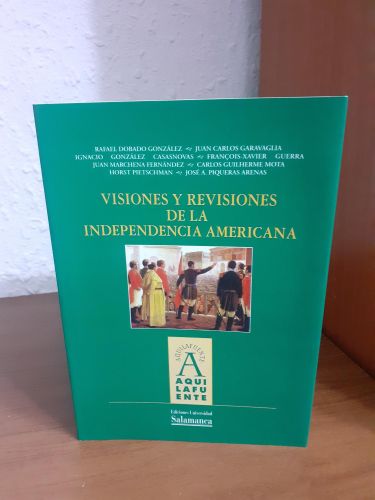 Portada del libro de Visiones y revisiones de la independencia americana