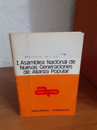 Portada del libro de I Asamblea Nacional de Nuevas Generaciones de Alianza Popular - Discursos ponencias