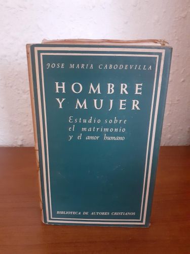 Portada del libro de Hombre y mujer, estudio sobre el matrimonio y el amor humano
