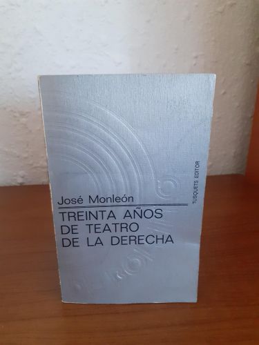 Portada del libro de Treinta años de teatro de la derecha