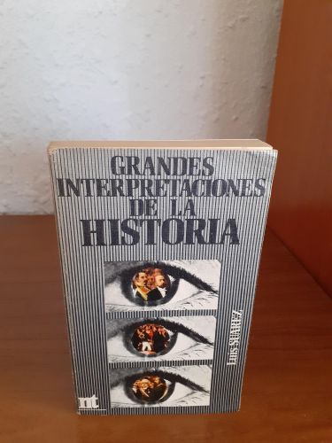 Portada del libro de Grandes interpretaciones de la historia