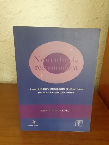 Portada del libro de Neurología restauradora, avances en farmacoterapia para la recuperación tras el accidente vascular cerebral