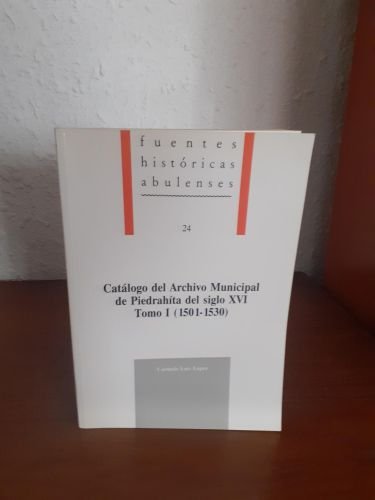 Portada del libro de Catálogo del archivo municipal de Piedrahita del siglo XVI Tomo I 1501-1530