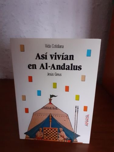 Portada del libro de Así vivían en Al-Andalus