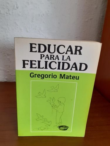 Portada del libro de EDUCAR PARA LA FELICIDAD