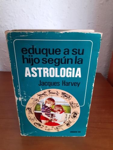 Portada del libro de Eduque a sus hijos según la Astrología