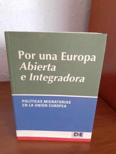 Portada del libro de Por una Europa abierta e integradora. Políticas migratorias en la unión europea
