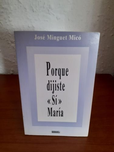 Portada del libro de Porque dijiste sí, María