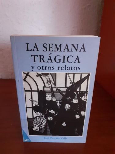 Portada del libro de La semana trágica y otros relatos