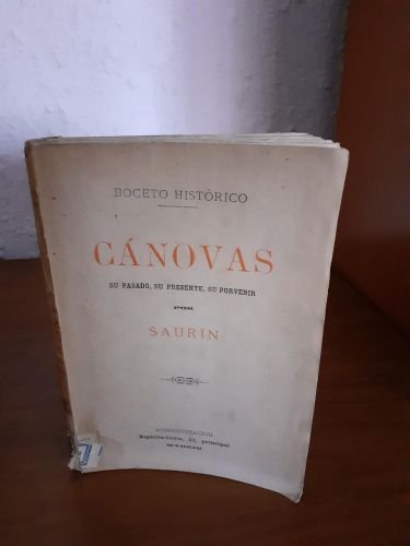 Portada del libro de Canovas, su pasado, su presente, su porvenir