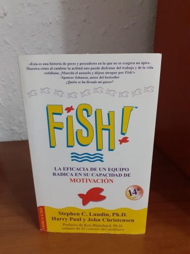 Portada del libro de Fish! La eficacia de un equipo radica en su capacidad de motivación