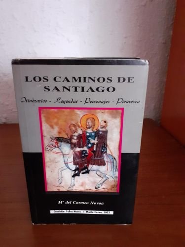 Portada del libro de Los caminos de Santiago. Itinerarios, leyendas, personajes picaresca
