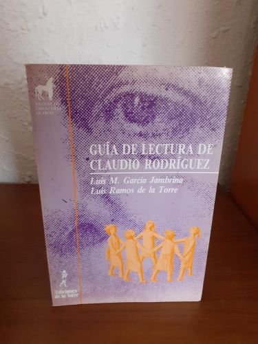 Guía de lectura de Claudio Rodríguez