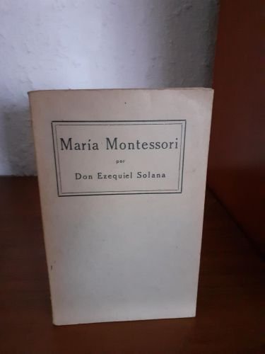 Portada del libro de María Montessori, exposición y crítica de sus métodos de educación y enseñanza