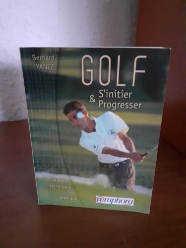 Portada del libro de Golf, s'initier et progresser manuel technique et pratique