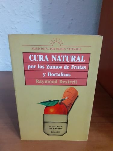 Portada del libro de Cura natural por los zumos de frutas y hortalizas