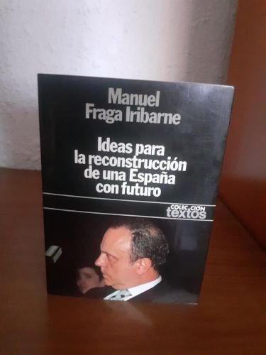 Portada del libro de Ideas para la reconstrucción de una España con futuro