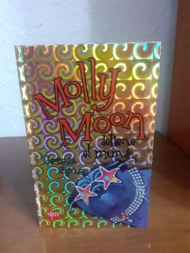 Portada del libro de Molly Moon detiene el Mundo