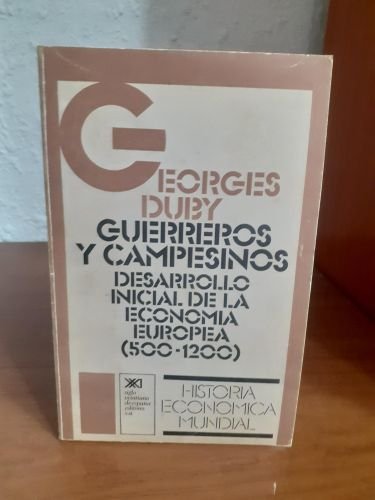 Portada del libro de Guerreros y campesinos, desarrollo inicial de la economía europea 500-1200