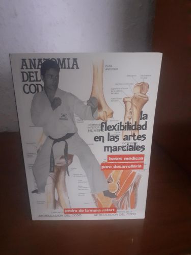 Portada del libro de La flexibilidad en las artes marciales, bases médicas para desarrollarla