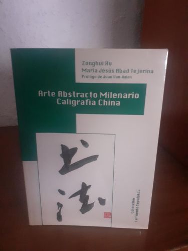 ARTE ABSTRACTO MILENARIO CALIGRAFIA CHINA