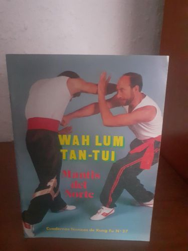 Portada del libro de Wah Lum Tan Tui, mantis del norte, cuadernos técnicos de Kung Fu nº27