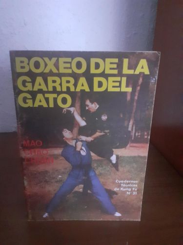 Portada del libro de Boxeo de la Garra del Gato, Mao Chao Chuan, cuadernos técnicos de Kung Fu nº31