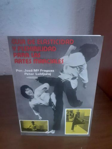 Portada del libro de Guia de elasticidad y flexibilidad para las artes marciales