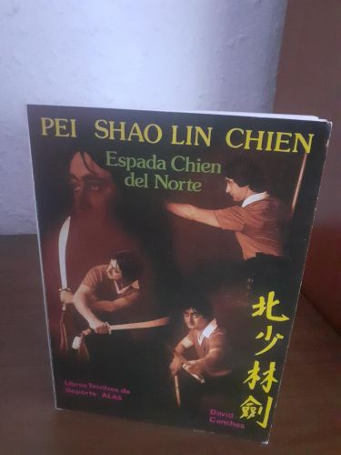 Portada del libro de Pei Shao Lin Chien. Espada Chien del Norte