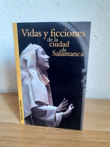 Portada del libro de VIDAS Y FICCIONES DE LA CIUDAD DE SALAMANCA