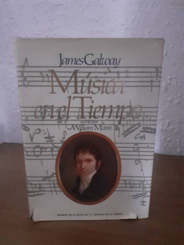 Portada del libro de JAMES GALWAY MUSICA EN EL TIEMPO