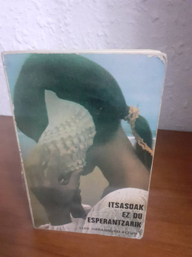 Portada del libro de ITSASOAK EZ DU ESPERANTZARIK