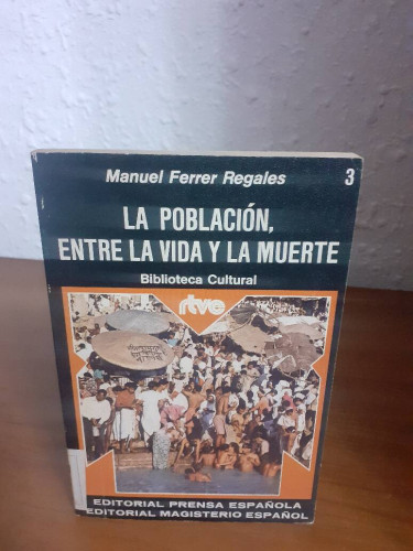 Portada del libro de POBLACION ENTRE LA VIDA Y LA MUERTE, LA