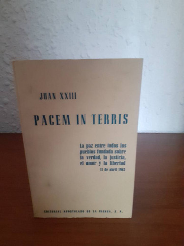 Portada del libro de PACEM IN TERRIS LA PAZ ENTRE TODOS LOS PUEBLOS FUNDADA SOBRE LA VERDAD LA JUSTICIA EL AMOR Y LA LIBERTAD...