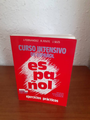 Portada del libro de CURSO INTENSIVO DE ESPAÑOL EJERCICIOS PRACTICOS NIVELES INTERMEDIO Y SUPERIOR