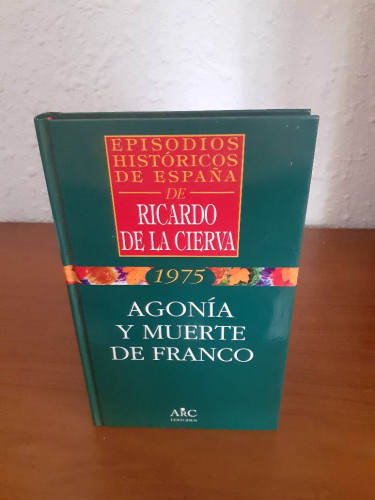 Portada del libro de 1975 AGONIA Y MUERTE DE FRANCO