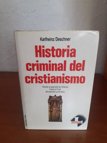 Portada del libro de HISTORIA CRIMINAL DEL CRISTIANISMO