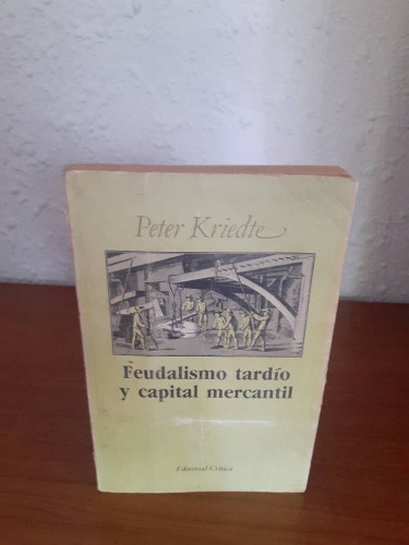 Portada del libro de FEUDALISMO TARDIO Y CAPITAL MERCANTIL